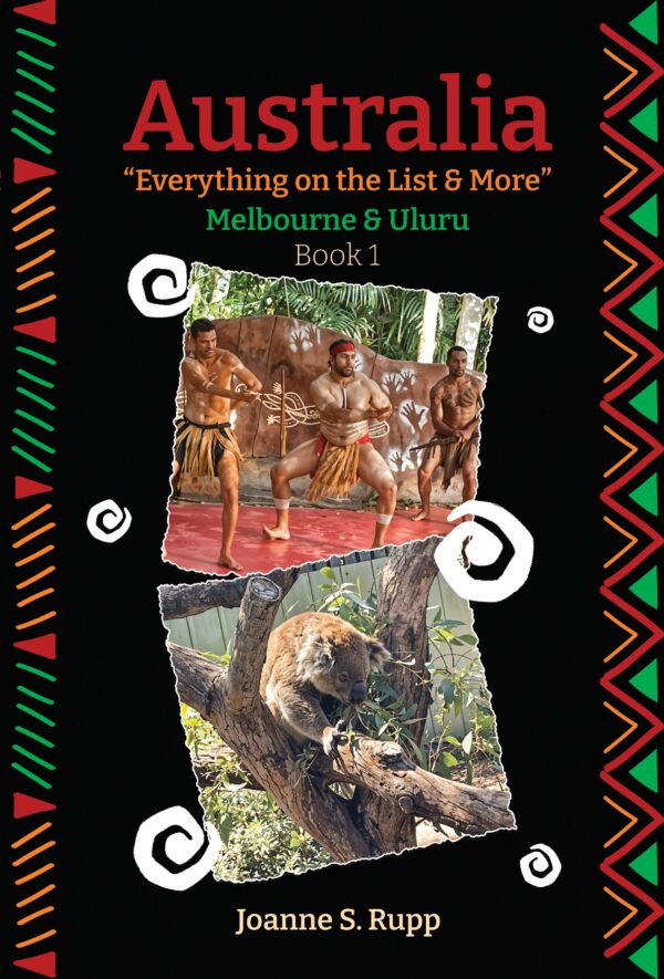 Australia Everything on the List & More: Melbourne & Uluru